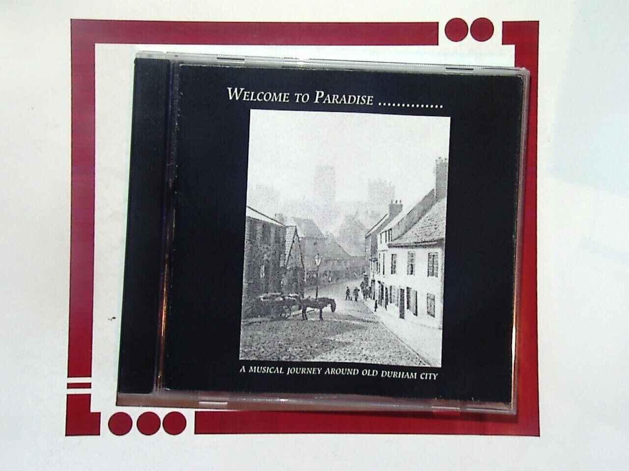 Welcome To Paradise A Musical Journey Around Old Durham City Ray Rayson CD Mint
