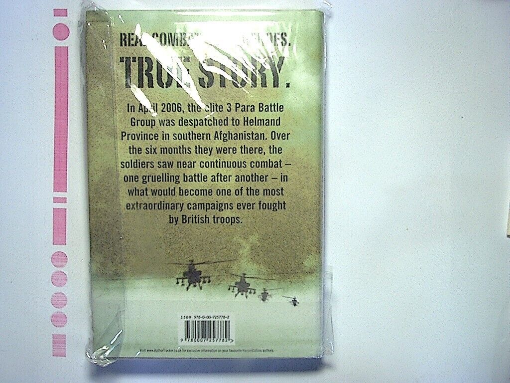 Patrick Bishop - 3 Para Afghanistan, Summer 2006. This is war. Hardcover New