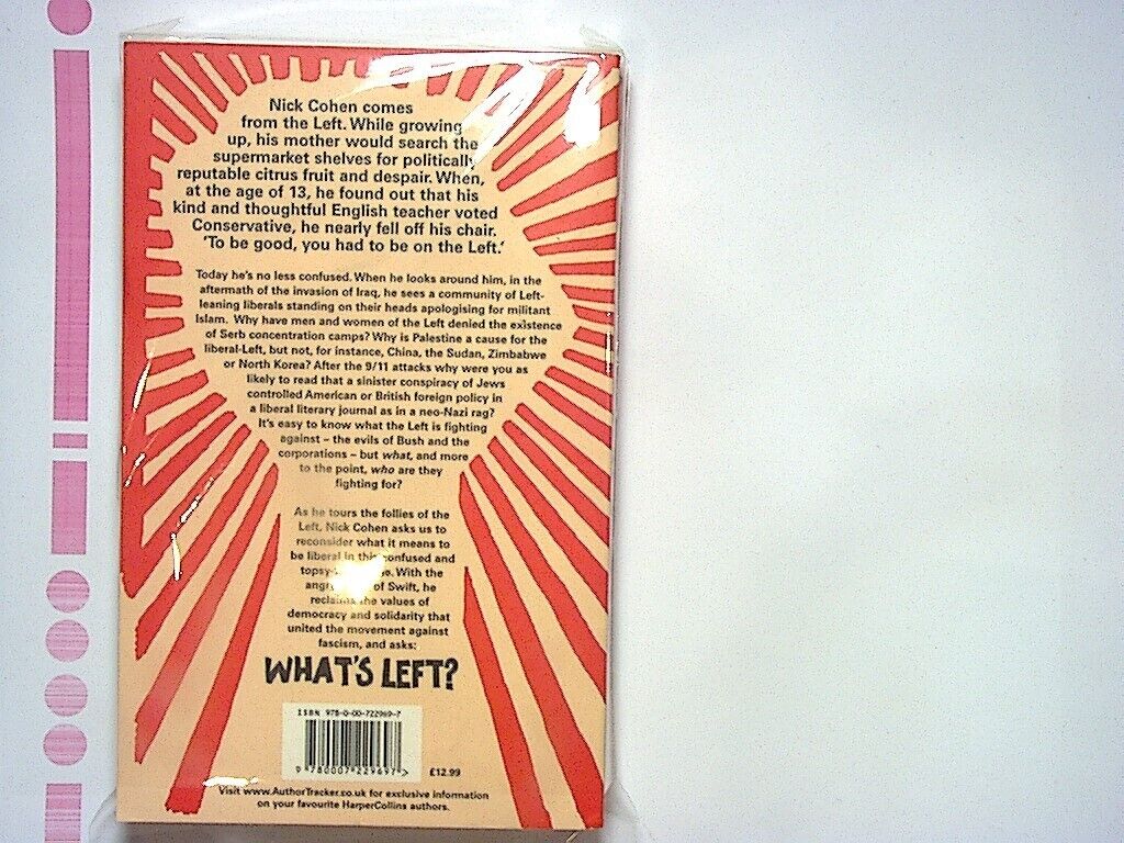 Nick Cohen - What's Left?: How the Left Lost its Way Paperback New