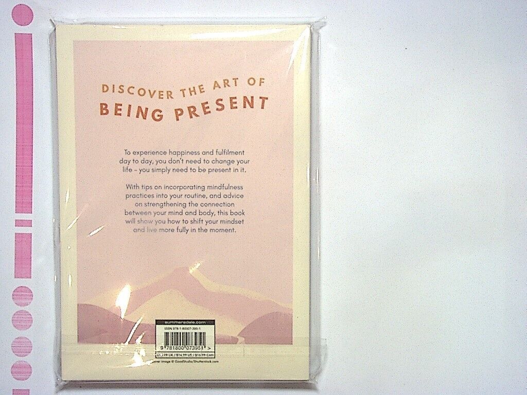 Sophie Golding - How to Be Present: Embrace the Art of Mindfulness PB New