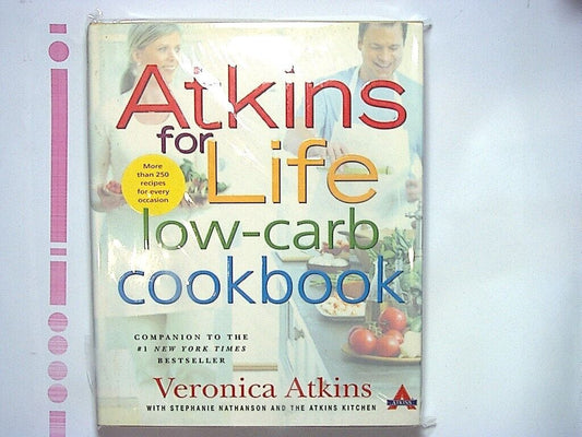 Veronica Atkins - Atkins for Life Low-Carb Cookbook Hardcover New