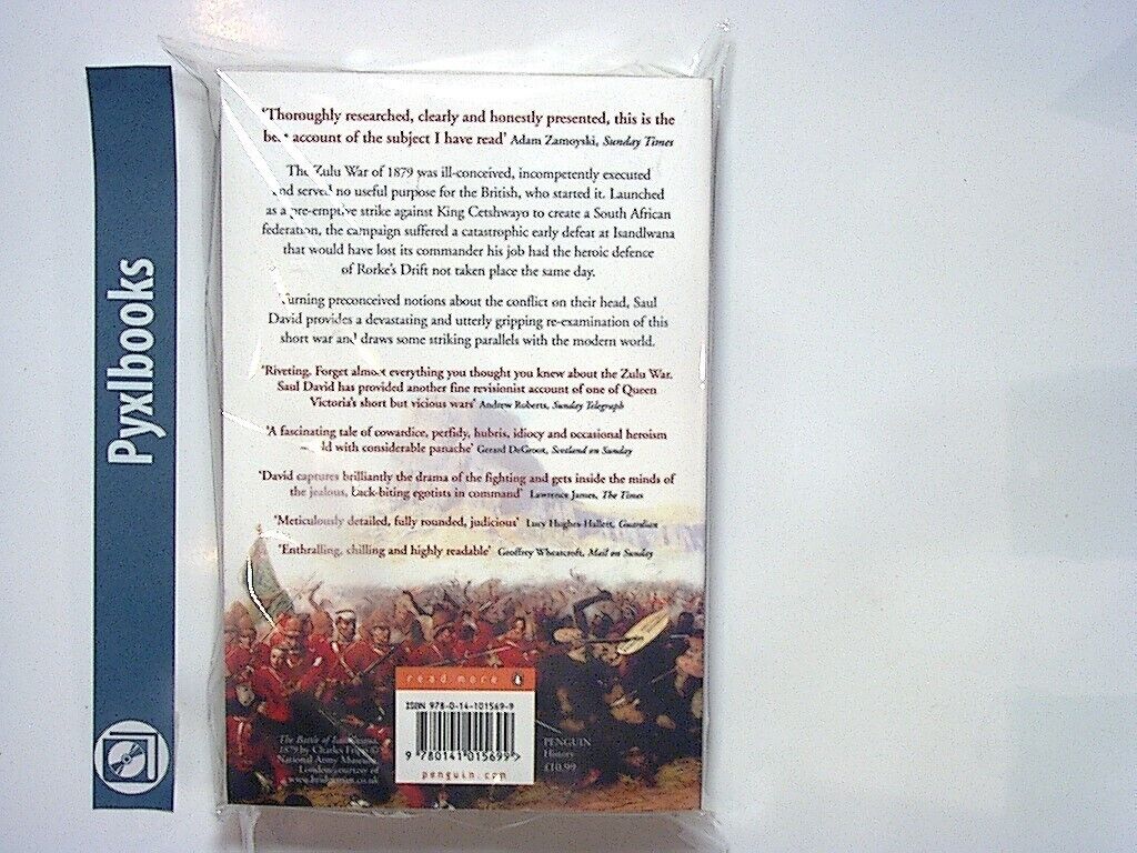 Saul David - Zulu (The Heroism and Tragedy of the Zulu War of 1879) PB New