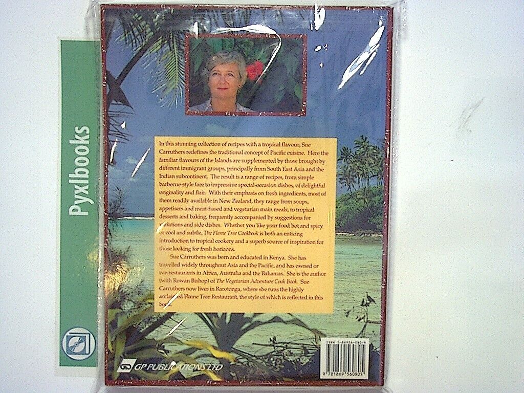Sue Carruthers The Flame Tree Cookbook - South Pacific Tropical Recipes PB New