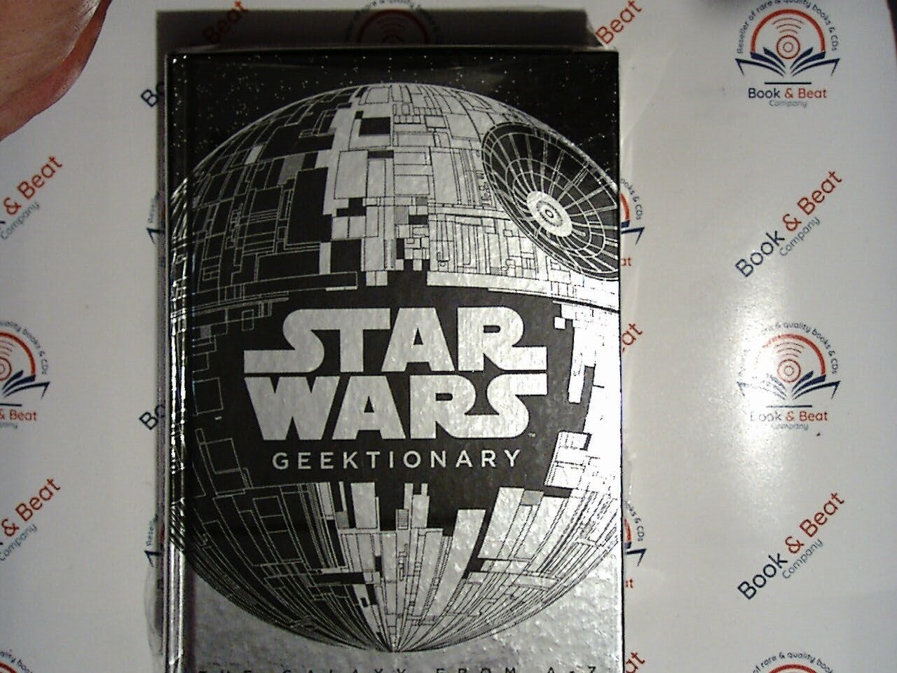 Star Wars: Geektionary: The Galaxy From A To Z HB New