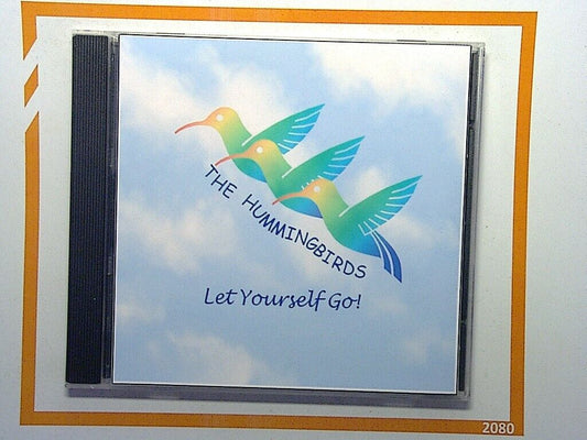 The Hummingbirds Let Yourself Go! CD Mint Signed