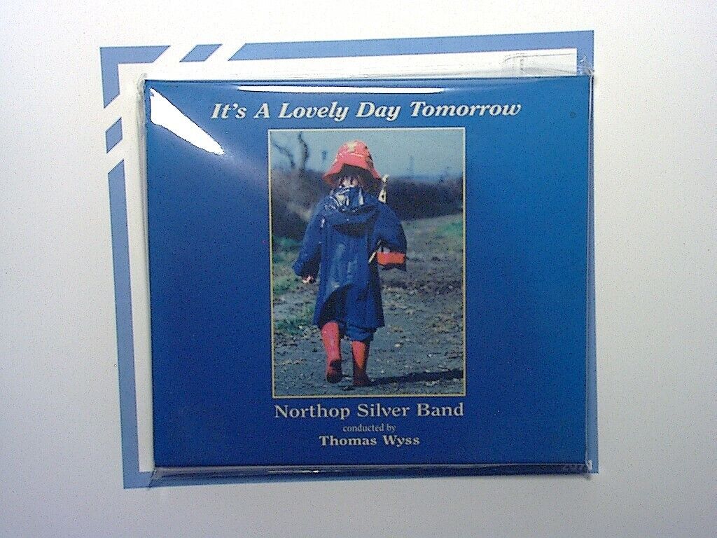 Northop Silver Band	It's A Lovely Day Tomorrow CD Nr Mint
