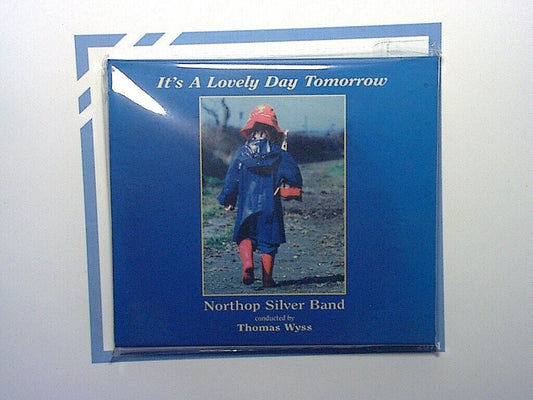Northop Silver Band	It's A Lovely Day Tomorrow CD Nr Mint