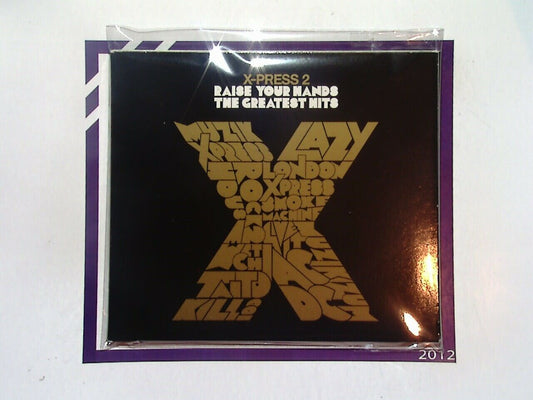 X-Press 2	Raise Your Hands: The Greatest Hits CD Mint