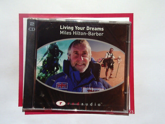 Miles Hilton-Barber	Living Your Dreams Audio 2CD New & factory Sealed