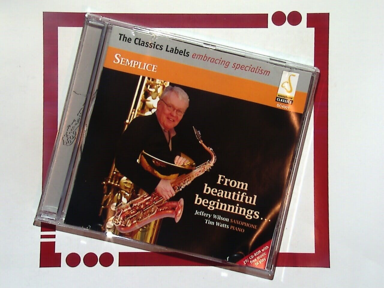 Semplice: From Beautiful Beginnings.. For Saxophone Jeffery Wilson CD VGC