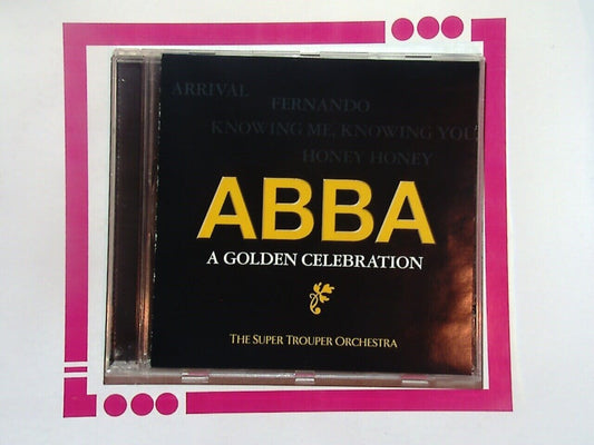 Super Trouper Orchestra	ABBA: Golden Celebration, Vol. 1 CD VGC