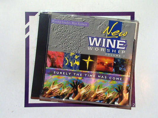New Wine Worship Volume 7	Surely The Time Has Come CD