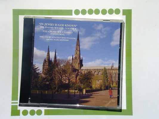 The Choir of Lichfield Cathedral	In Jewry Is God Known CD  Mint