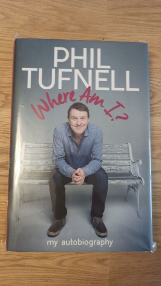Phil Tufnell  Where Am I?: My Autobiography  Hardcover NEW