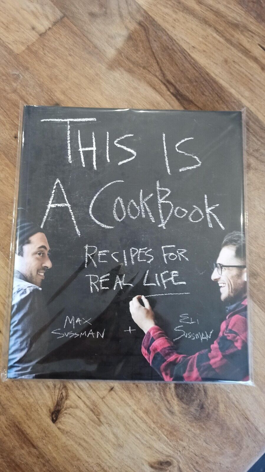 Max & Eli  Sussman This Is a Cookbook: Recipes for Real Life Softback New