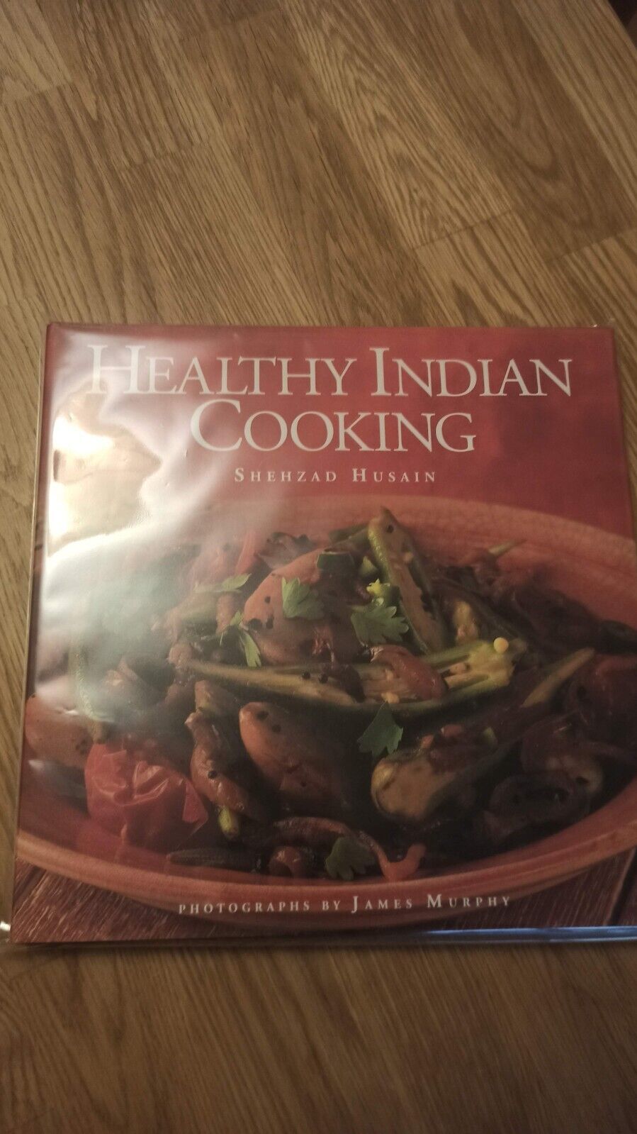 Shehzad Husain & Manisha Kanani - Healthy Indian Cooking Hardback New