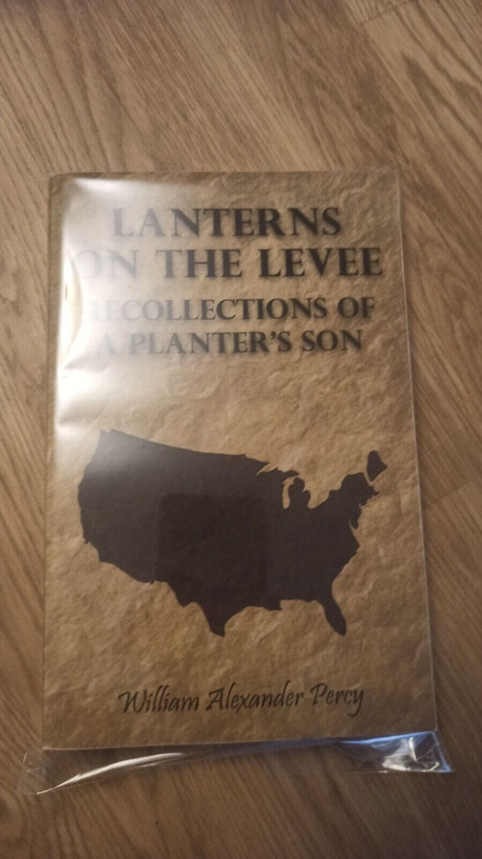 William Alexander Percy  Lanterns On The Levee - Recollections Of... PB New