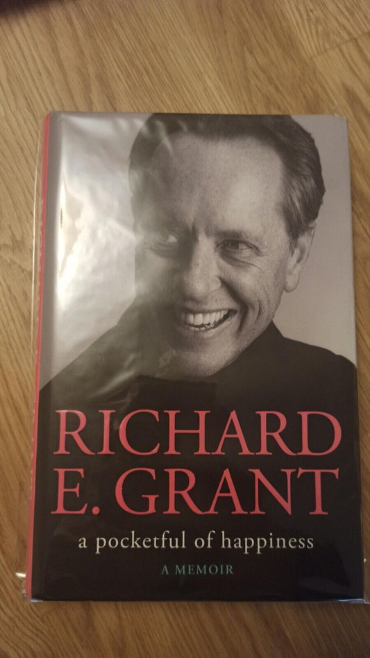 Richard E. Grant  A Pocketful of Happiness Hardback Nr Mint