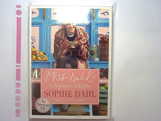Sophie Dahl Miss Dahl's Voluptuous Delights Hardback NEW