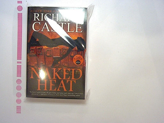 Richard Castle - Naked Heat (Nikki Heat Series Book Two) PB NEW