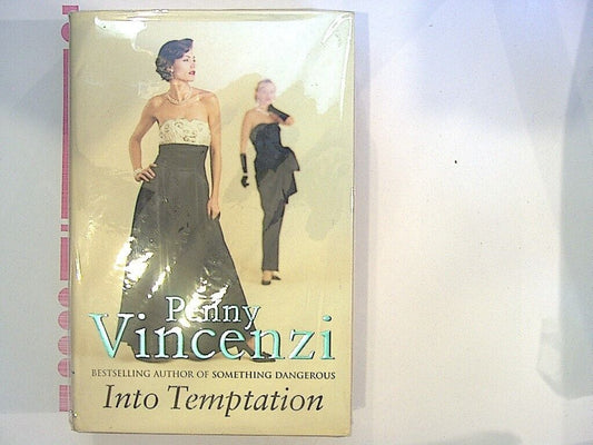 Penny Vincenzi Into Temptation: Spoils of Time Trilogy : Part 3 Hardcover NEW