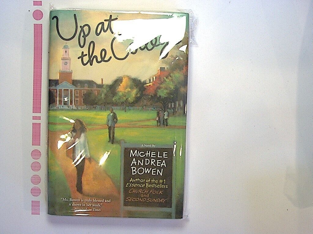 Michele Andrea Bowen  - Up at the College Hardcover NEW
