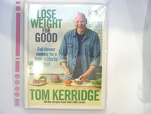 Tom Kerridge  Lose Weight for Good Hardcover NEW