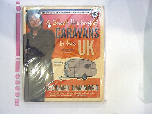 Richard Hammond A Short History Of Caravans In The UK Hardcover NEW