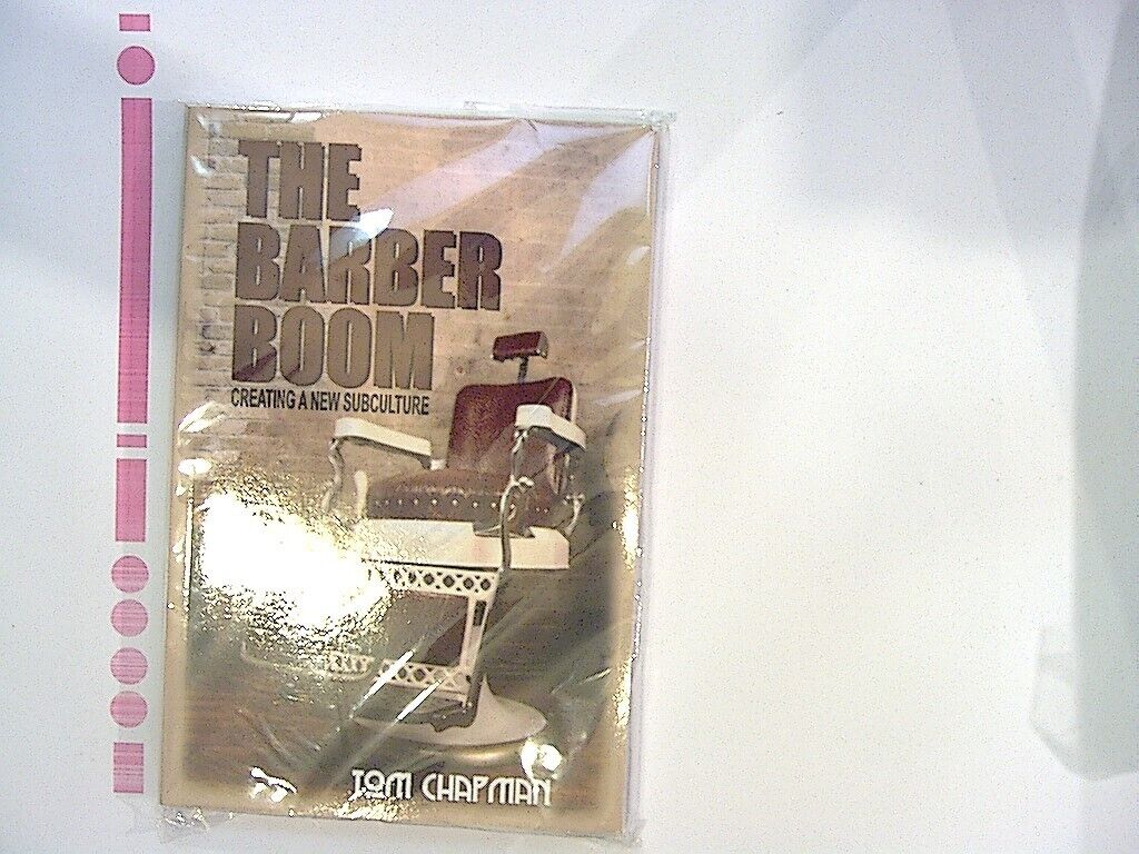 Tom Chapman  The Barber Boom: Creating A Subculture PB NEW