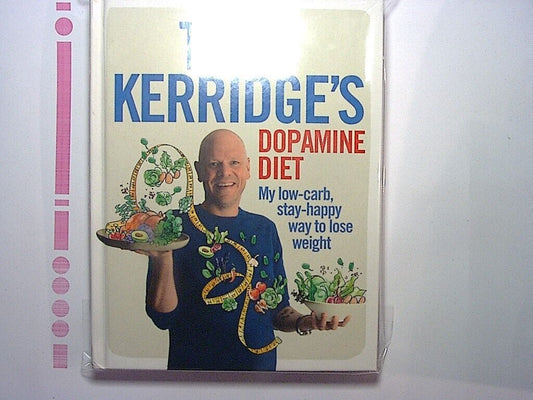 Tom Kerridge's Dopamine Diet: My low-carb, stay-happy way to lose Hardcover New
