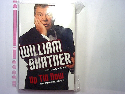 William Shatner - Up Till Now The Autobiography Hardcover New