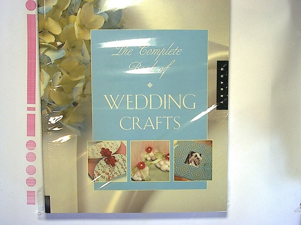 The Complete Book Of Wedding Crafts PB NEW