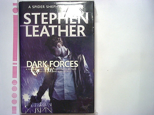 Stephen Leather Dark Forces: The 13th Spider Shepherd Thriller Hardcover New
