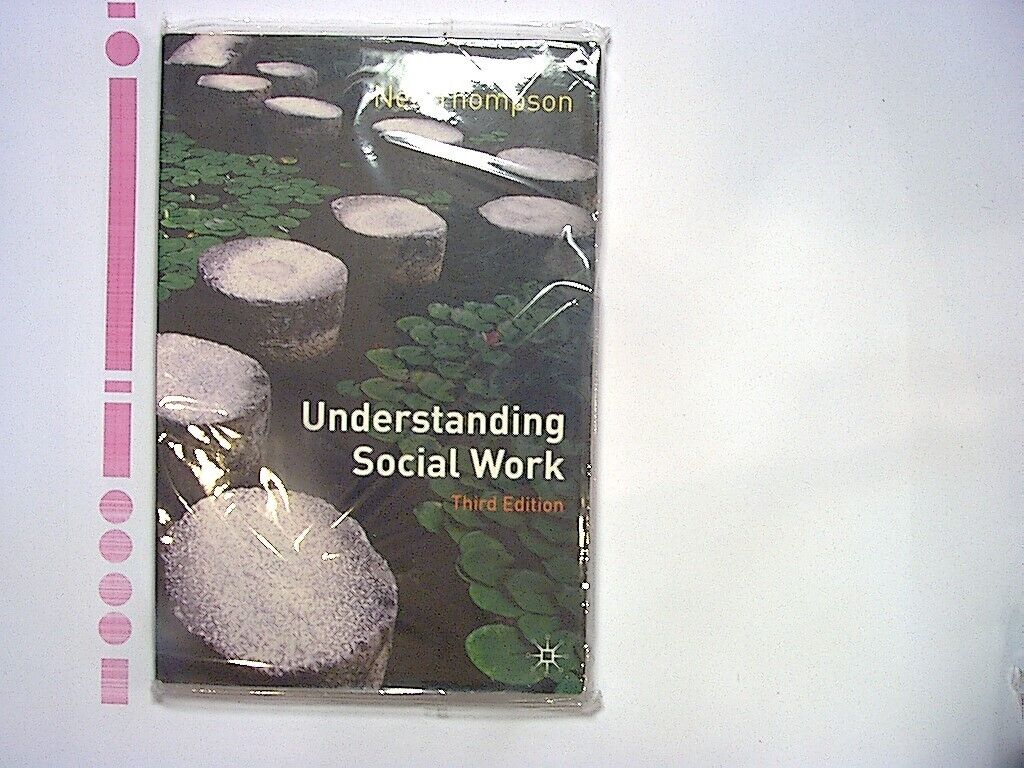 Neil Thompson - Understanding Social Work: Preparing for Practice PB NEW