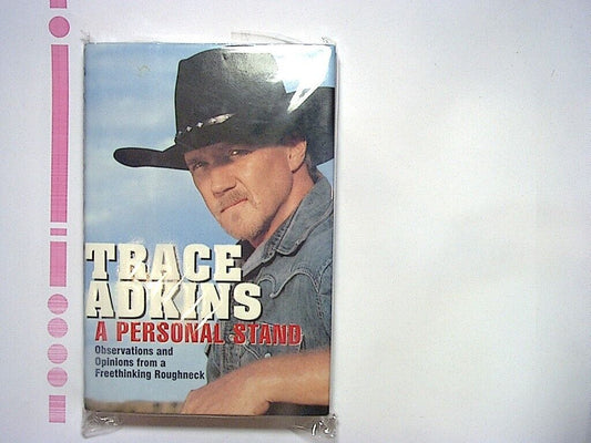 Trace Adkins A Personal Stand: Observations and Opinions Hardcover NEW