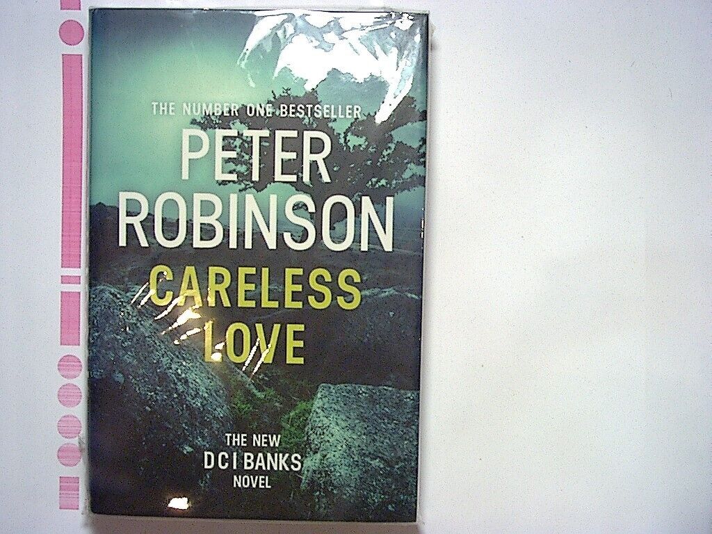 Peter Robinson  - Careless Love: DCI Banks 25 Hardcover New