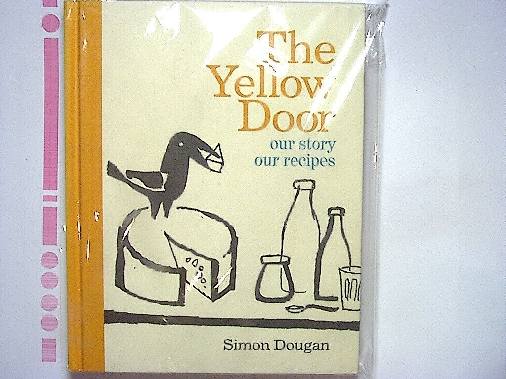 Simon Dougan  - The Yellow Door: Our Story, Our Recipes Hardcover New
