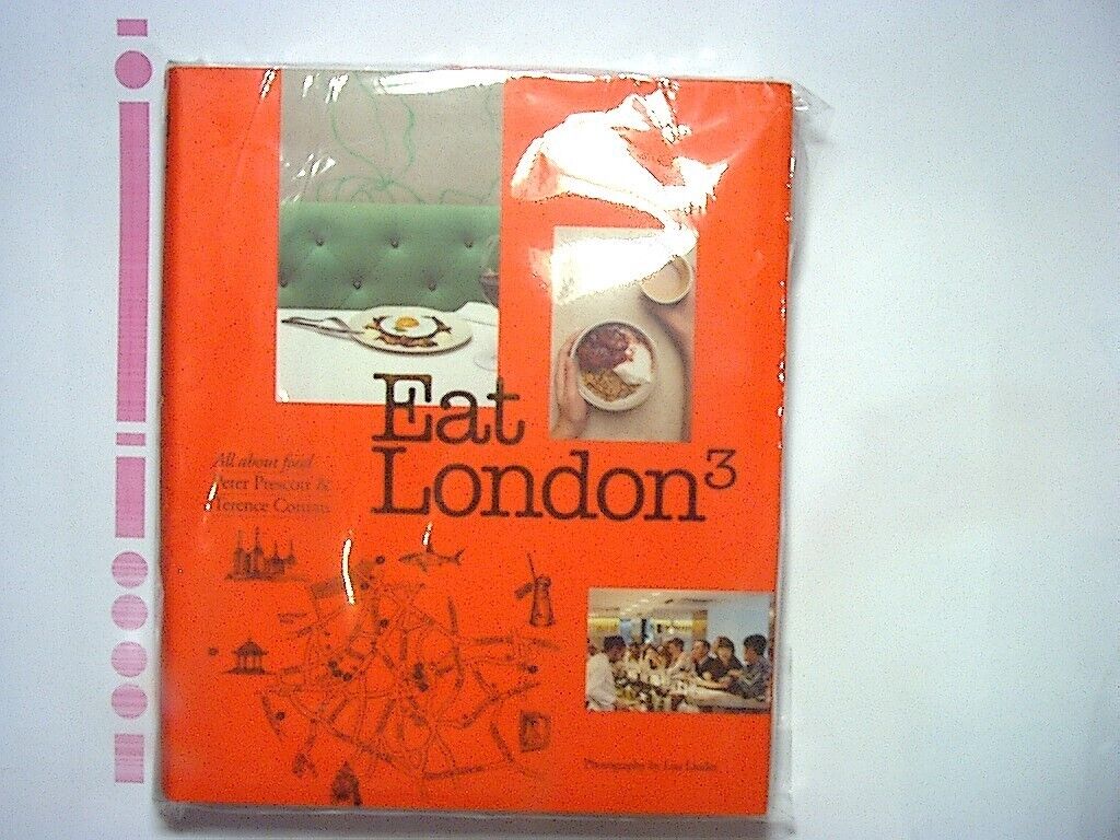 Sir Terence Conran & Peter Prescott - Eat London: All About Food Softcover New