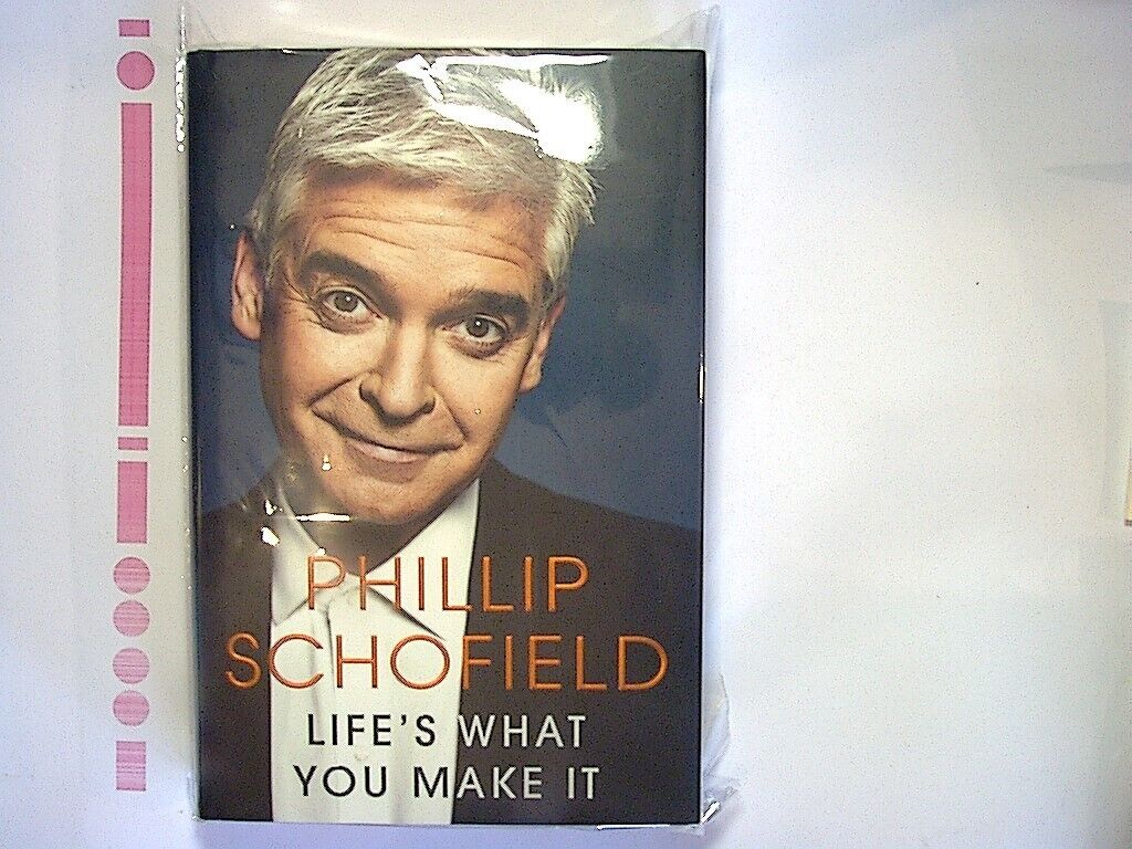 Phillip Schofield  - Life's What You Make It Hardcover Mint