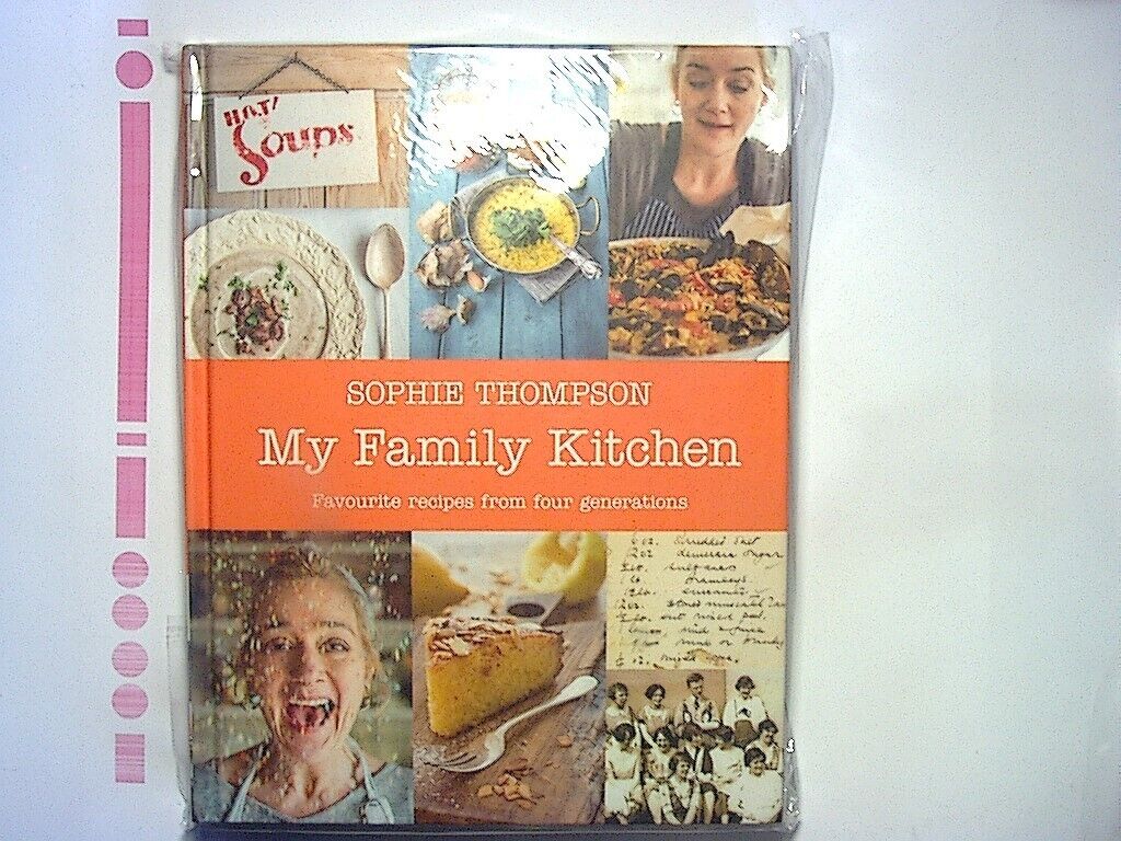 Sophie Thompson - My Family Kitchen Cookbook Hardcover New