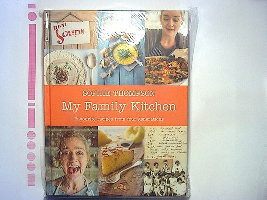 Sophie Thompson - My Family Kitchen Cookbook Hardcover New