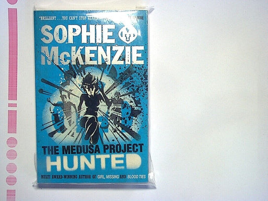 Sophie McKenzie - The Medusa Project: Hunted (Volume 4) PB New