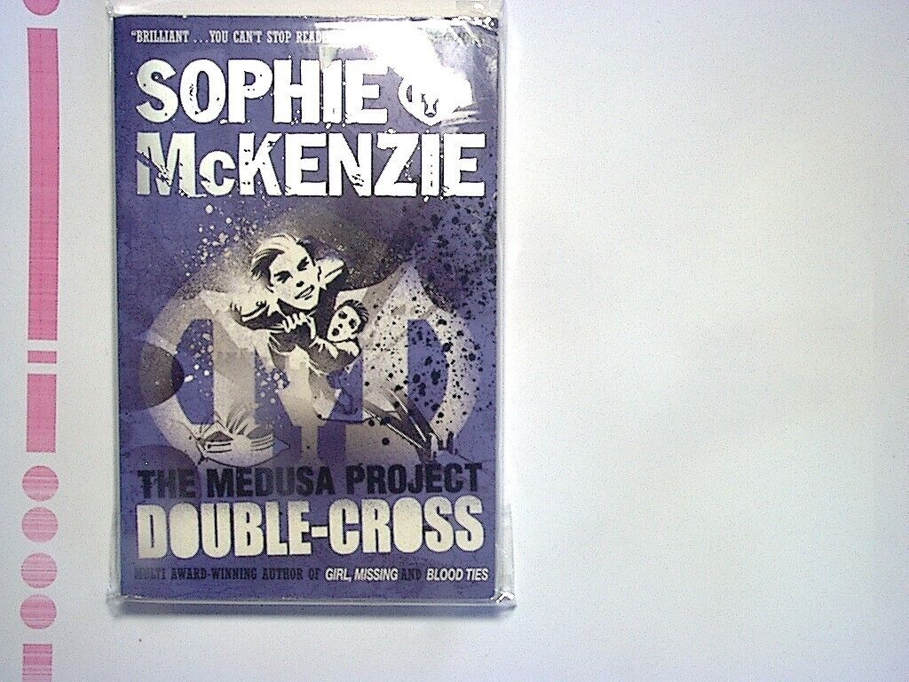 Sophie McKenzie - The Medusa Project: Double-Cross (Volume 5) PB New