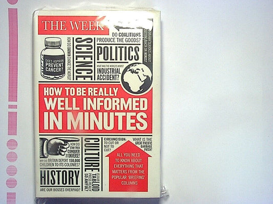 The Week -  How to be Really Well Informed in Minutes Hardcover New