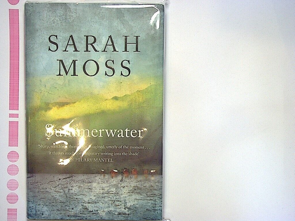 Sarah Moss - Summerwater Hardcover New