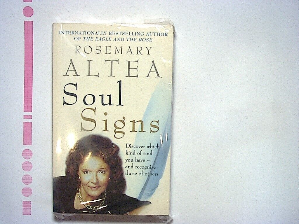 Rosemary Altea - Soul Signs: Discover Which Kind of Soul You Have PB New