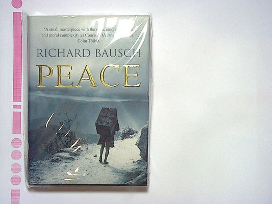 Richard Bausch - Peace Hardcover New