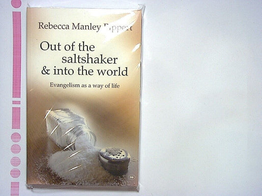 Rebecca Manley Pippert - Out of the Saltshaker and into the World Paperback New