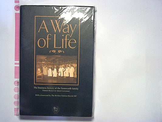 Patrick Beaver, Adam Lawrence - A Way Of Life (Samworth Family) Hardcover New