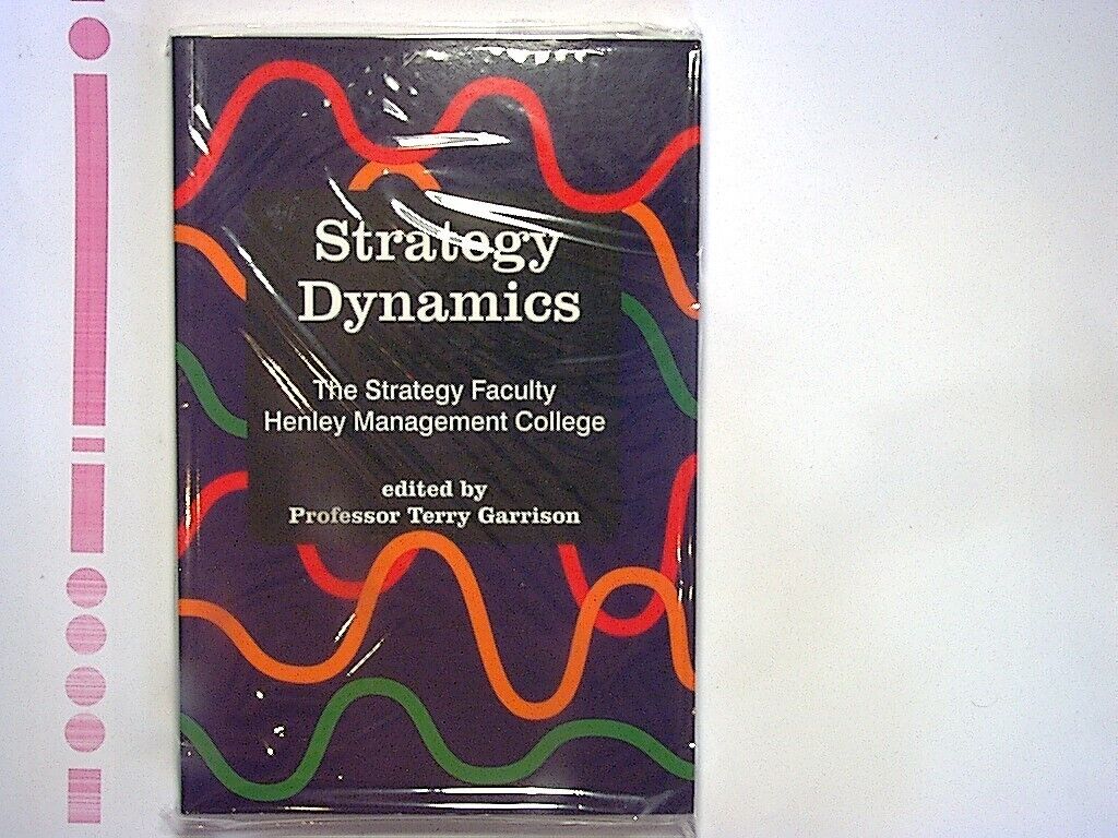 Prof Terry Garrison - Strategy Dynamics (Henley Management College) PB New